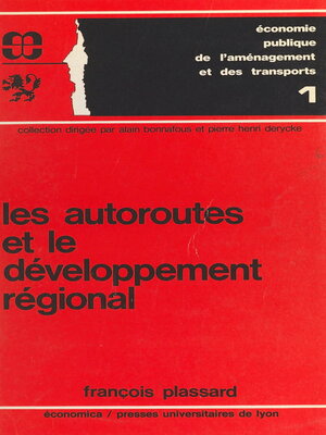 cover image of Les autoroutes et le développement régional